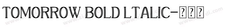 Tomorrow Bold ltalic字体转换
